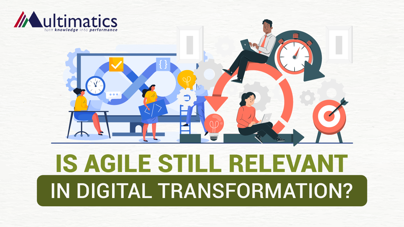 Is Agile Still Relevant in Digital Transformation?