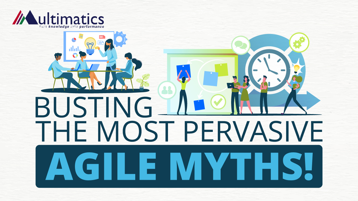 Busting the Most Pervasive Agile Myths!